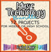 Music Technology Curriculum: 12 Project Ideas for Middle or High School